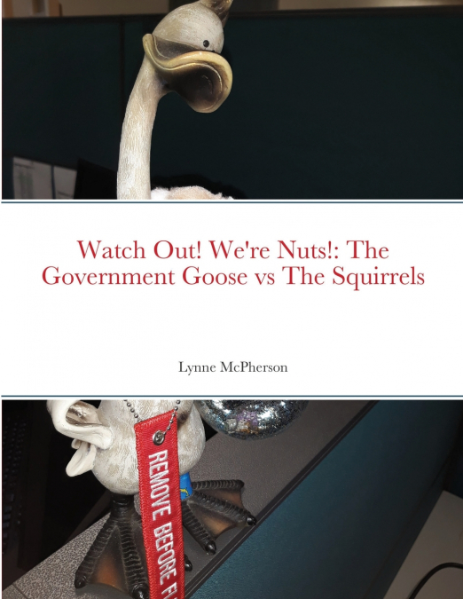 Watch Out! We’re Nuts!