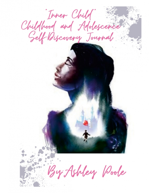 'Inner Child' Childhood and Adolescence Self-Discovery Journal