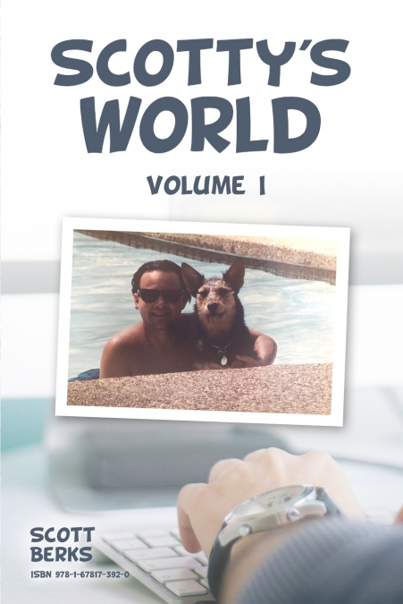 Scotty’s World, Vol. I