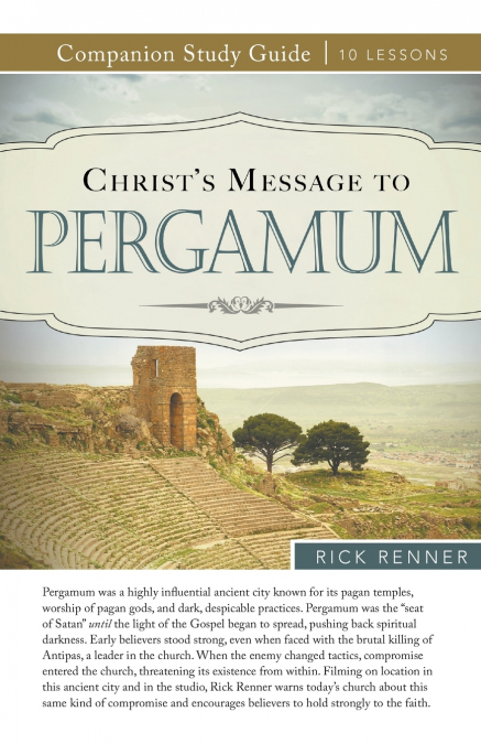 Christ’s Message to Pergamum