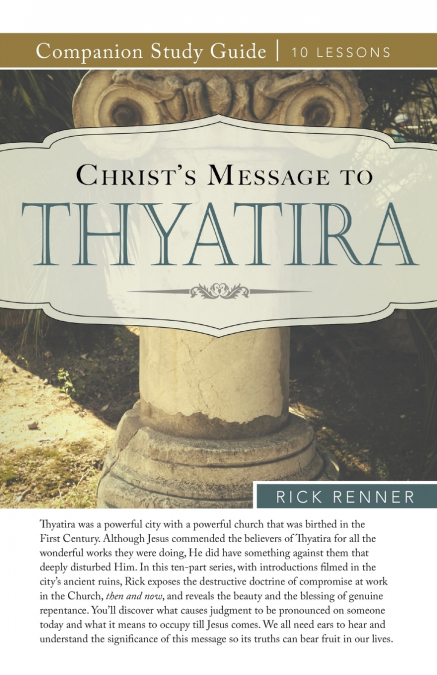 Christ’s Message to Thyatira Study Guide