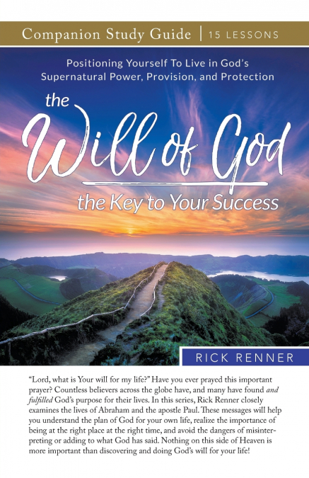 The Will of God - The Key to Your Success Study Guide