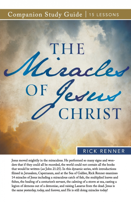 The Miracles of Jesus Christ Study Guide