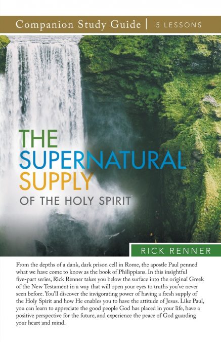 The Supernatural Supply of the Holy Spirit Study Guide