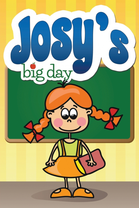 Josy’s Big Day