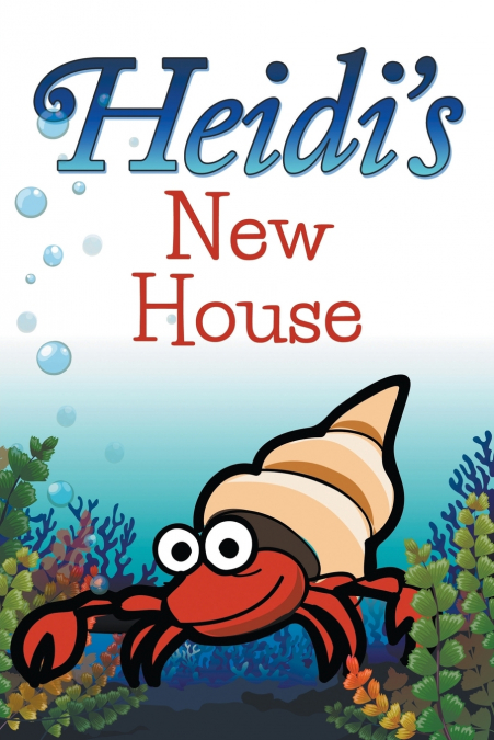 Heidi’s New House
