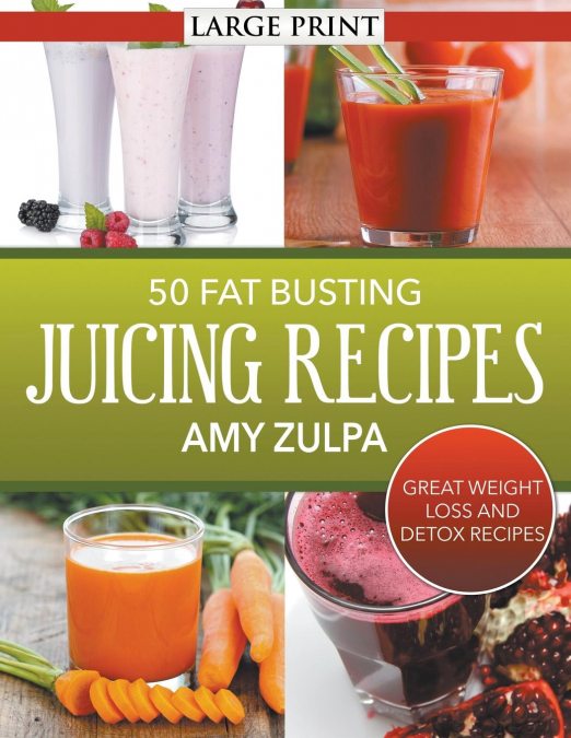 50 Fat Busting Juicing Recipes