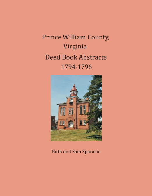Prince William County, Virginia Deed Book Abstracts 1794-1796