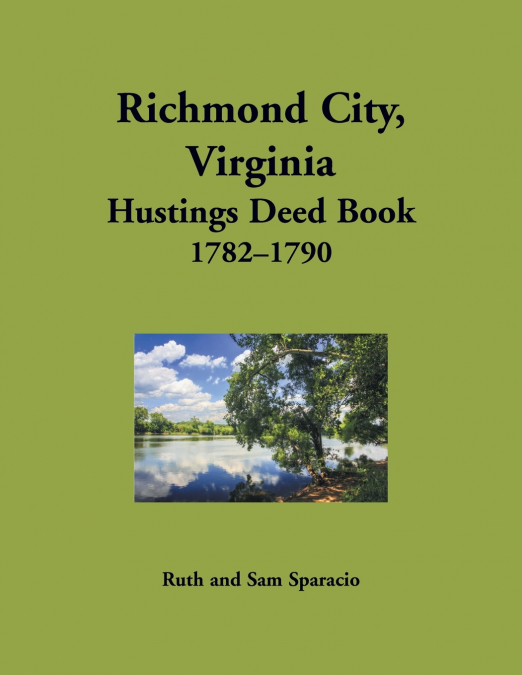Richmond City, Virginia Hustings Deed Book, 1782-1790