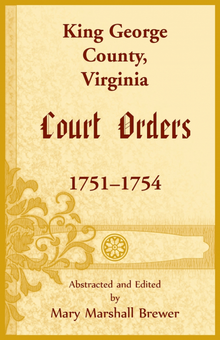 King George County, Virginia Court Orders, 1751-1754