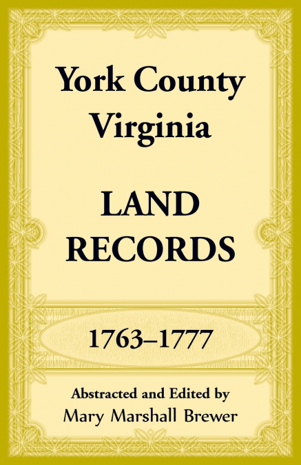 York County, Virginia Land Records, 1763-1777