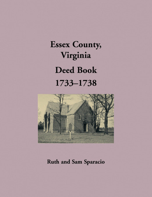 Essex County, Virginia Deed Book, 1733-1738