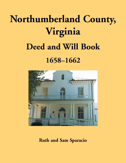 Northumberland County, Virginia Deed and Will Book, 1658-1662