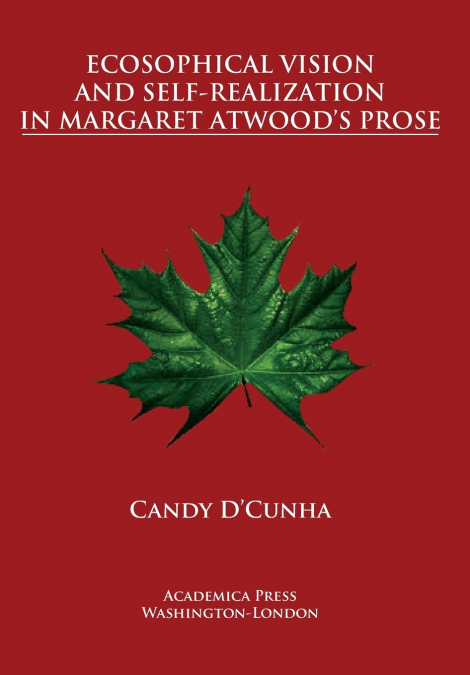 Ecosophical vision and self-realization in Margaret Atwood’s prose