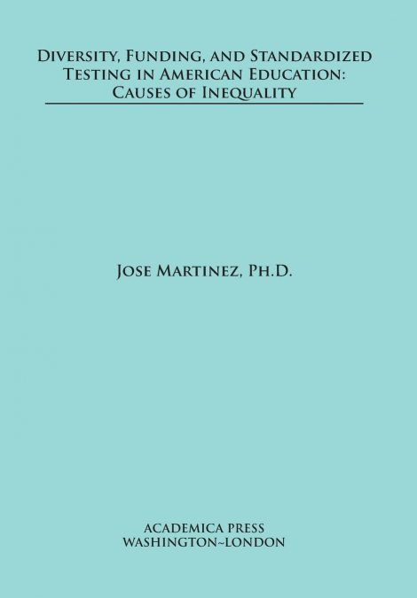 Diversity, funding, and standardized testing in American education