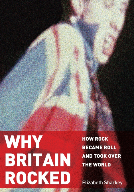 WHY BRITAIN ROCKED