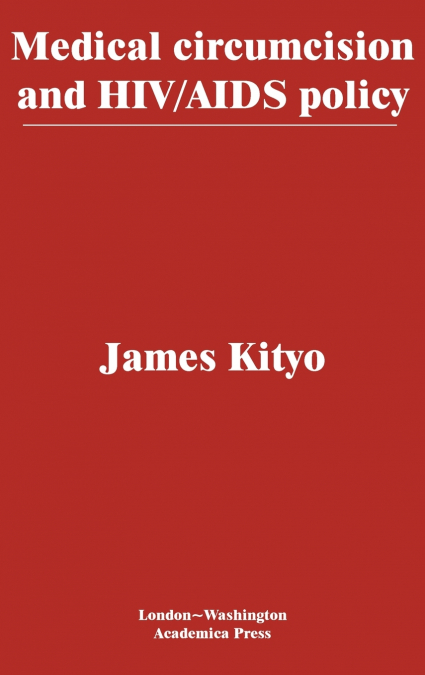 Medical circumcision and HIV/AIDS policy