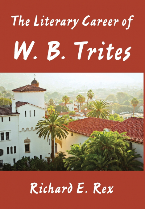 The Literary Career of W. B. Trites