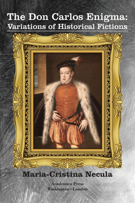 The Don Carlos Enigma