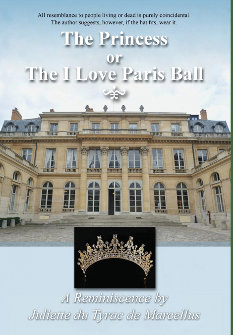 The Princess or The I Love Paris Ball