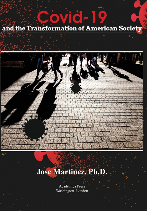 Covid-19 and The Transformation of American Society