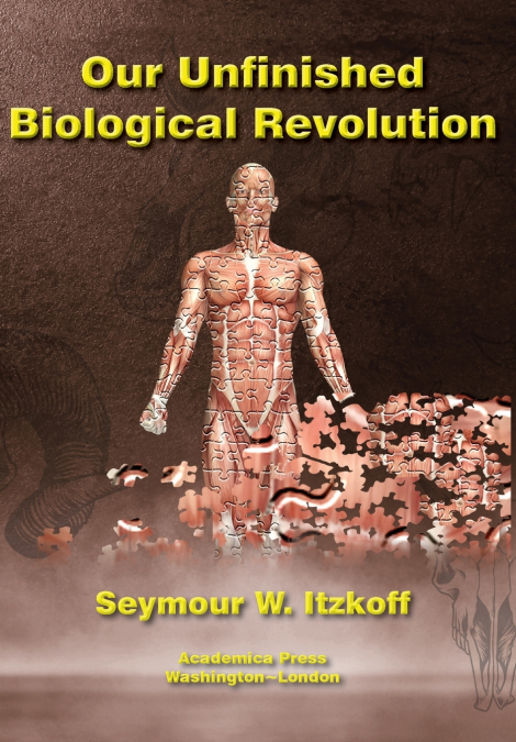 Our Unfinished Biological Revolution
