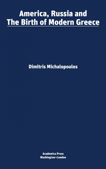 America, Russia and the birth of modern Greece