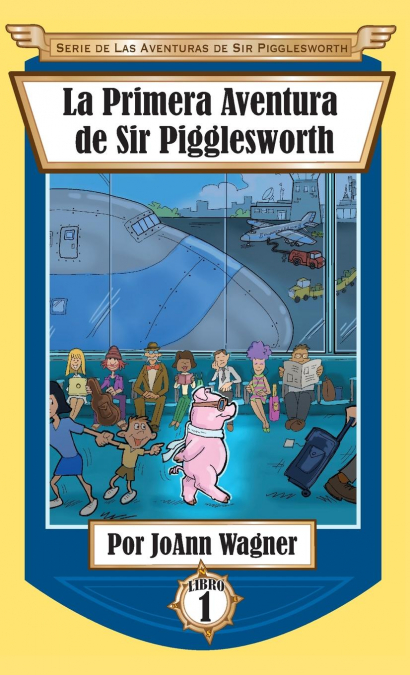 La Primera Aventura de Sir Pigglesworth