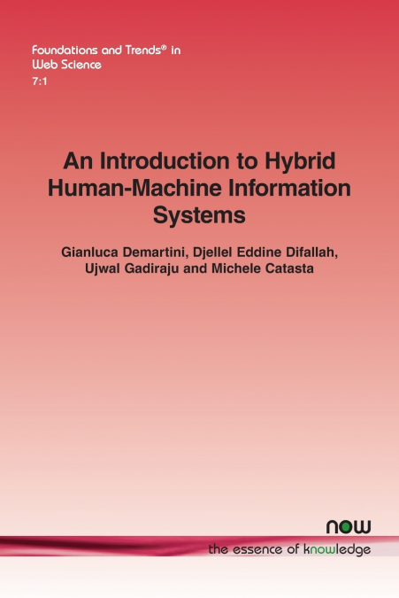 An Introduction to Hybrid Human-Machine Information Systems