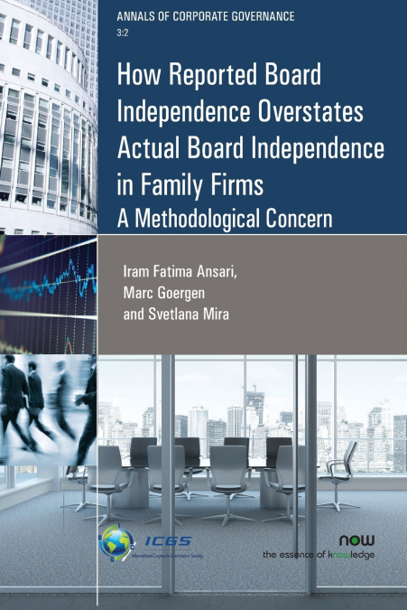 How Reported Board Independence Overstates Actual Board Independence in Family Firms