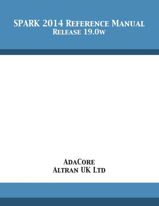 SPARK 2014 Reference Manual
