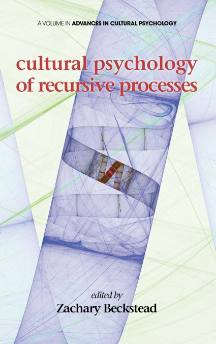 Cultural Psychology of Recursive Processes (HC)