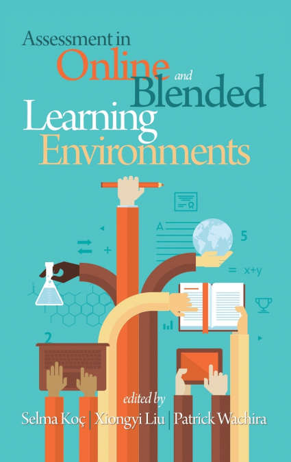 Assessment in Online and Blended Learning Environments (HC)