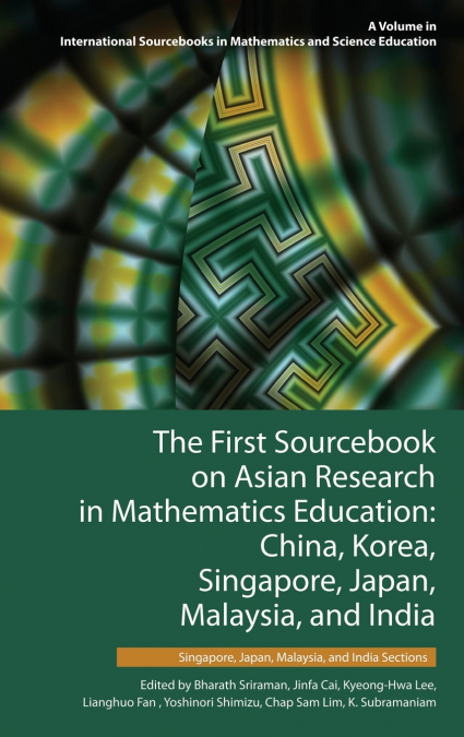 The First Sourcebook on Asian Research in Mathematics Education