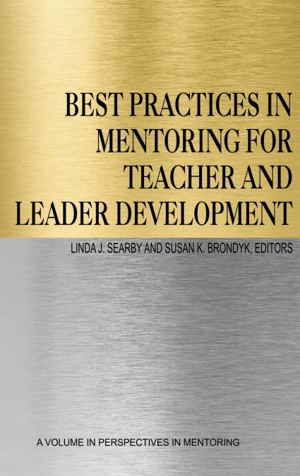 Best Practices in Mentoring for Teacher and Leader Development (HC)