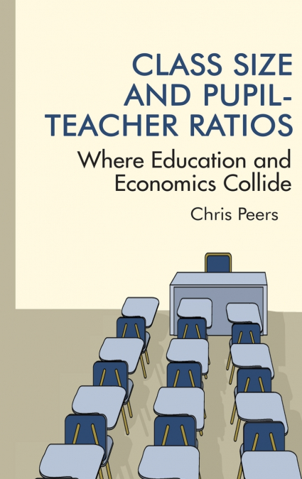 Class Size and Pupil‐Teacher Ratios