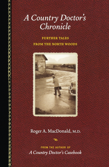 A Country Doctor’s Chronicle