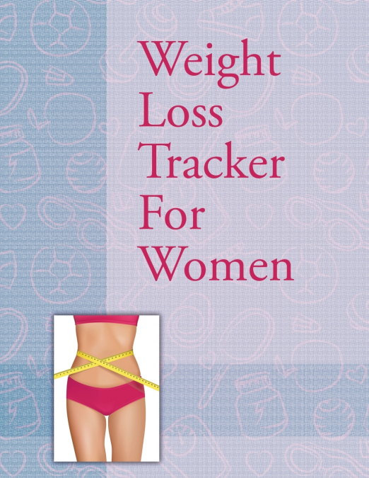 Weight Loss Tracker For Women