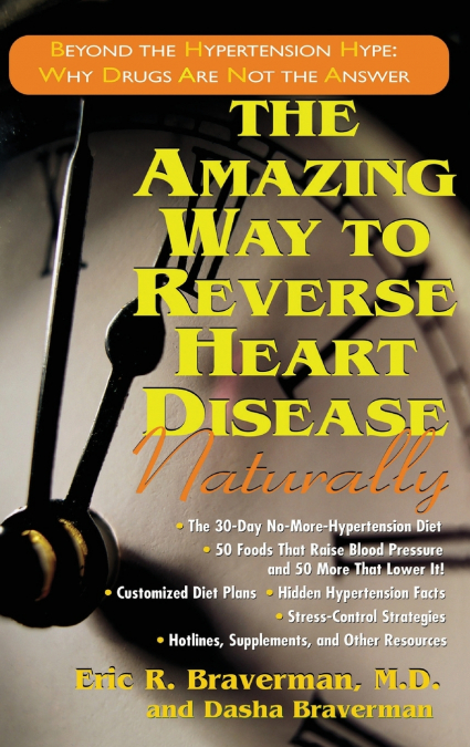 The Amazing Way to Reverse Heart Disease Naturally