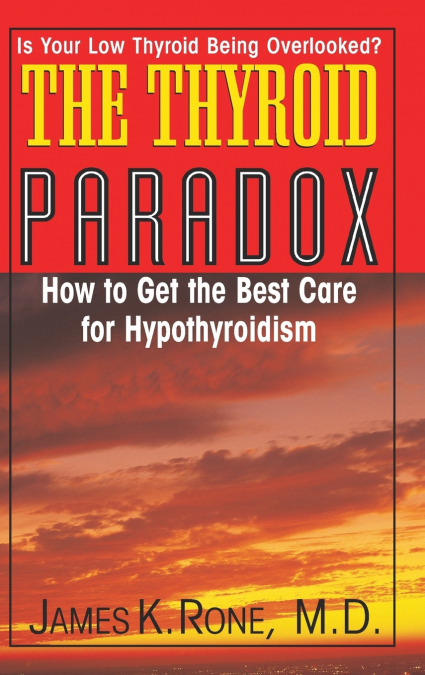 The Thyroid Paradox