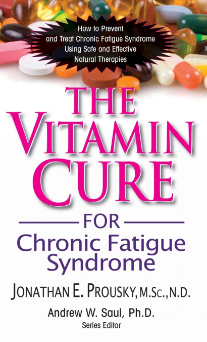 The Vitamin Cure for Chronic Fatigue Syndrome