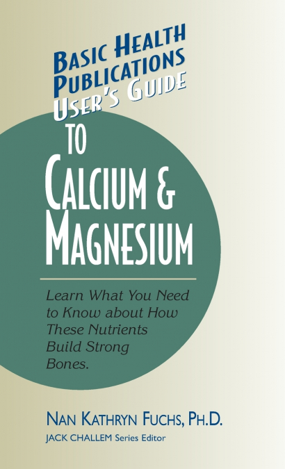 User’s Guide to Calcium & Magnesium