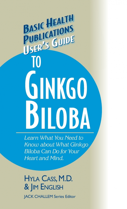 User’s Guide to Ginkgo Biloba