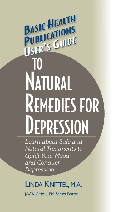 User’s Guide to Natural Remedies for Depression