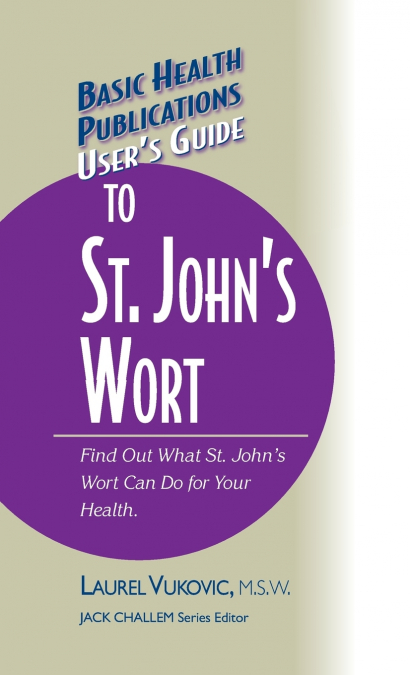 User’s Guide to St. John’s Wort