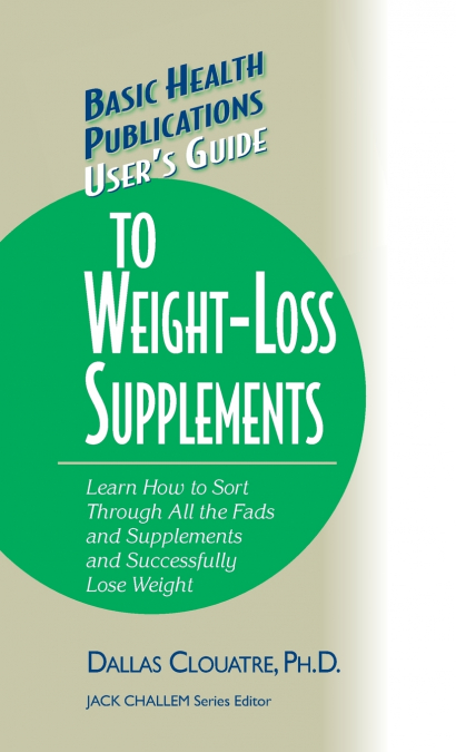 User’s Guide to Weight-Loss Supplements