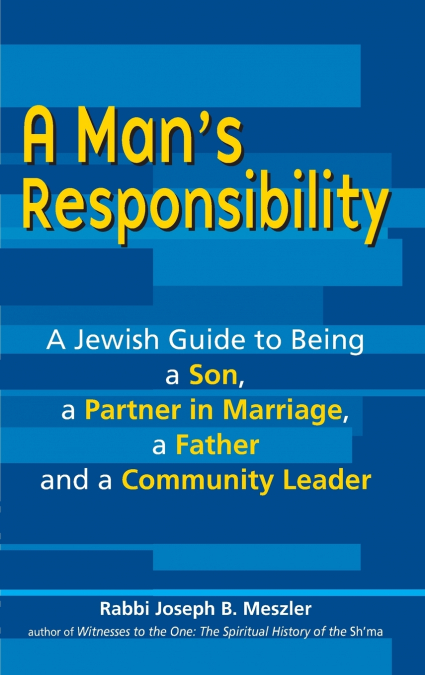 A Man’s Responsibility