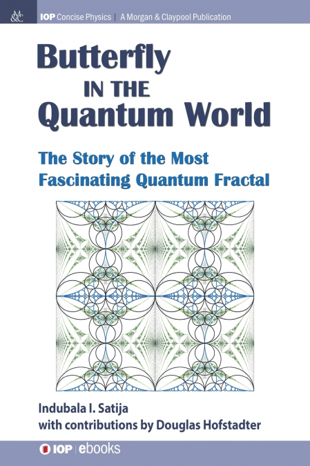 The Butterfly in the Quantum World