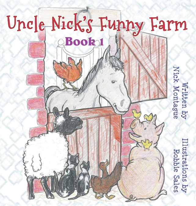 Uncle Nick’s Funny Farm