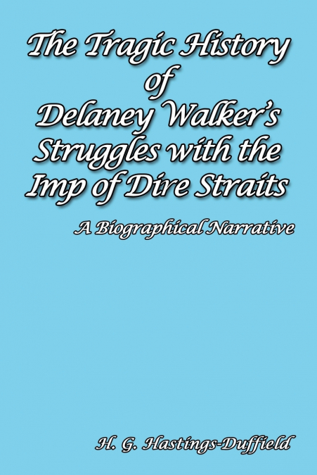 The Tragic History of Delaney Walker’s Struggles with the Imp of Dire Straits